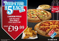Feed 4 For £5 Each At Domino's Feed 4 For £5 Each At Domino's