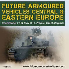 Future Armoured Vehicles Central and Eastern Europe Conference 2018 Future Armoured Vehicles Central and Eastern Europe Conference 2018
