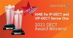 DECT Awards Spectralink VIP Server One AMIE DECT Awards Spectralink VIP Server One AMIE