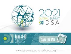 Dynamic Spectrum Alliance 2021 Global Summit
