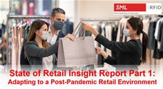 State of Retail Insight Report Part 1: Adapting to a Post-Pandemic Retail Environment