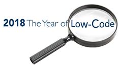 2018: the Year of Low-Code 2018: the Year of Low-Code