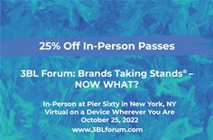 3BL Forum: Brands Taking Stands® – Now What?