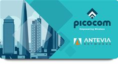 Picocom and Antevia Networks