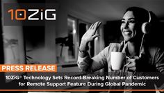 10ZiG® Technology Sets Record-Breaking Number of Customers for Remote Support Feature During Global Pandemic 10ZiG® Technology Sets Record-Breaking Number of Customers for Remote Support Feature During Global Pandemic