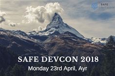 SAFE DevCon 2018 SAFE DevCon 2018