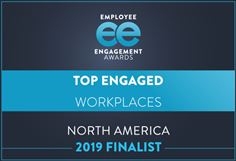 2019 North American Employee Engagement Awards - Top Engaged Workplaces 2019 North American Employee Engagement Awards - Top Engaged Workplaces