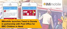 IMImobile launches Tweet to Donate in partnership with Post Office IMImobile launches Tweet to Donate in partnership with Post Office