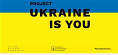 Project Ukraine is You 