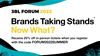 3BL Forum: Brands Taking Stands® – Now What?