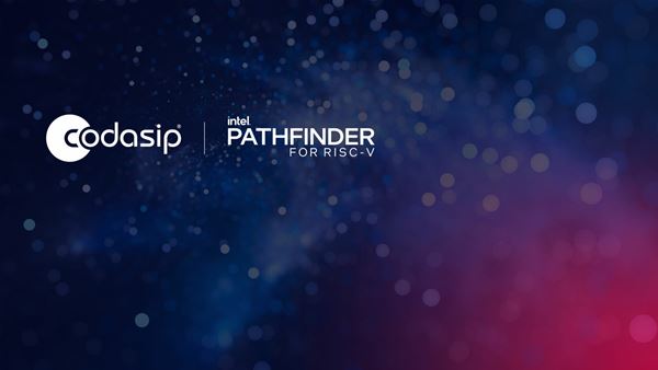 Codasip joins Intel Pathfinder for RISC-V program